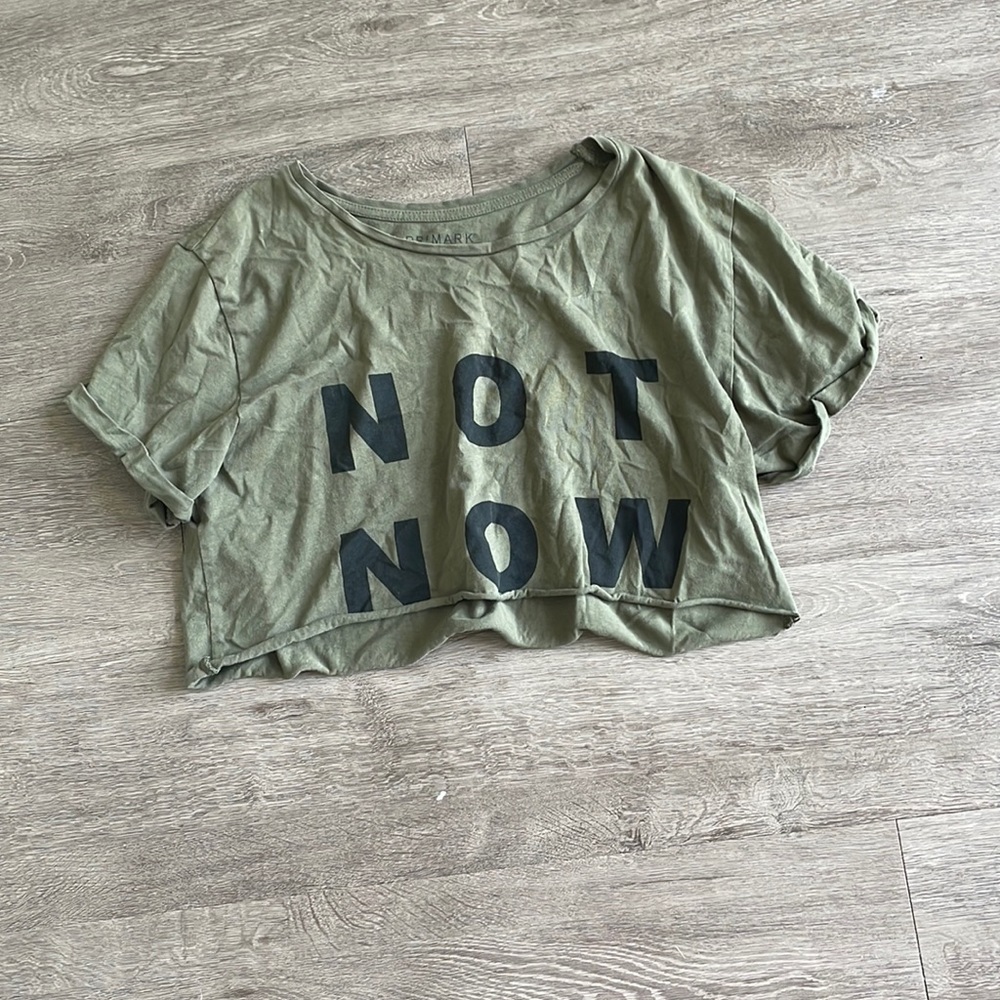 Not now green shirt